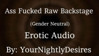 Idol Fucking Your Tight Ass Backstage [Gender Neutral] [Anal] [Rimming] [Real Orgasm] (Erotic Audio)
