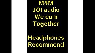 M4M JOI audio - Building, Edging, CUMSHOT
