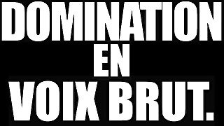 DOMINATION VERBALE BRUT - NOUVEAU 2021 - français amateur
