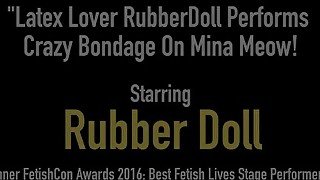 Latex Lover RubberDoll Performs Crazy Bondage On Mina Meow!