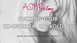 EroticAudio - Wife Fucks Your Co-worker, Cuckold, CEI ASMRiley