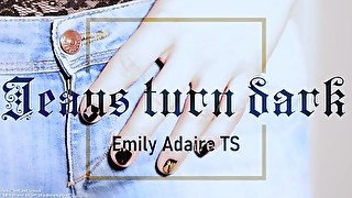 jeans turn dark - trailer - pants wetting - Emily Adaire TS water sports fetish golden shower