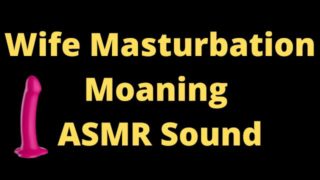 Sexy Wife Home Alone ASMR Moaning Sounds, TRY not to CUM, very fast
