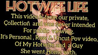 Raw & Uncut: Hotwife returned home from a date and I found this Video on her phone.