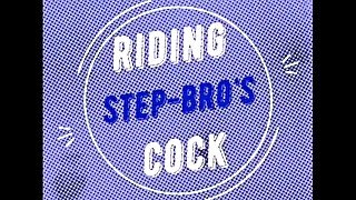 Riding step brothers cock