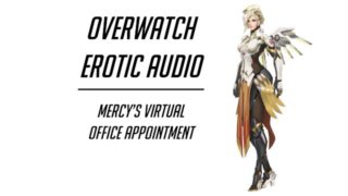Erotic Audio: Mercy's Virtual Office Appointment