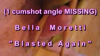 B.B.B.preview: Bella Moretti "Blasted Again" noSloMo AVI hidef missing
