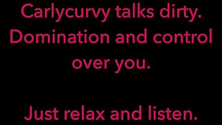 Carlycurvy talks dirty taking control over you