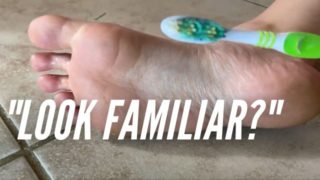 Foot Humiliation | Using Your Toothbrush to Scrub my Feet