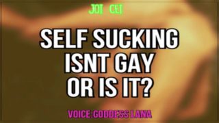 Self Sucking isnt Gay or is it? Lets find out JOI CEI Included