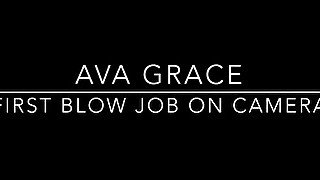 Ava Grace: POV First Blow Job On Camera