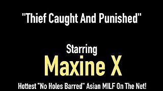 Busty Asian Milf Maxine X Catches Thief, Ties Him Up & Fucks Him Dry!