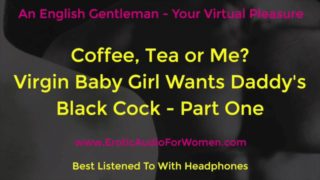 Virgin Baby Girl Wants Daddy's Black Cock - Part One - ASMR - Erotic Audio for Women. DDLG Phone Sex
