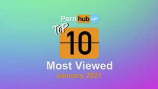 Most Viewed Videos of January 2021 - Pornhub Model Program Gay Edition