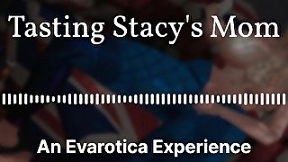 Stacy's Mom Gives you a Taste(Part 1). HD Erotic audio milf/teen fantasy for Men