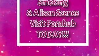 AlisonAuraAllen attempts to masturbate while smoking fingering her pussy. Behind the scenes smoking