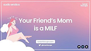 ASMR  Your friend's mom is a HOT MILF (Audio Roleplay)