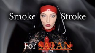 Smoke & Stroke For Satan (Teaser) MistressLucyXX