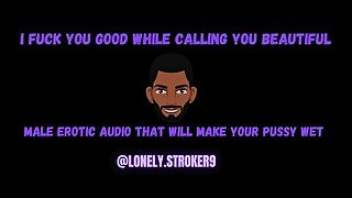 I Fuck You Good While Calling You Beautiful. Possitive Affirmation. Praise Kink Audio. Male Asmr