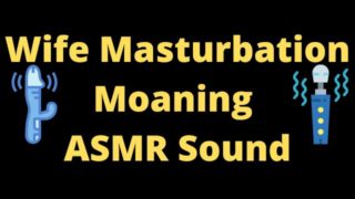 Morning Masturbation ASMR Moaning WIFE Home Alone, please don't CUM yet
