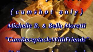 BBB preview: Michelle B. & Bella Moretti "Cum Receptacle"(cumshot only)AVI