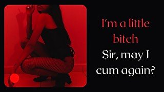 I'm a little bitch, can I cum again? Please... Erotic audio story.