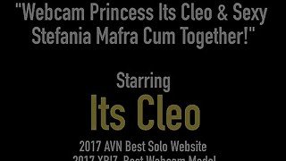 Webcam Princess Its Cleo &amp; Sexy Stefania Mafra Cum Together!