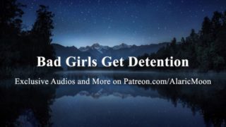 Bad Girls Get Detention [Erotic Audio for Women] [Improv]