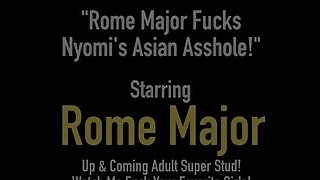 Black Bull Rome Major Stuffs Nyomi Star's Asian Asshole!