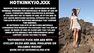 Hotkinkyjo fuck her ass with cyclop dildo and anal prolapse on volcanic rocks