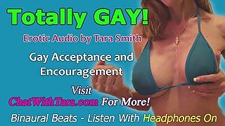 Totally GAY! Gay acceptance and encouragement mesmerizing erotic audio binaural beats by Tara Smith