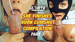 She finishes work cumshot compilation part 3! Lil Daffy