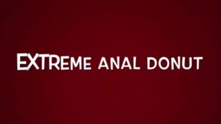 Extreme anal donut