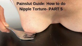 Painslut Guide: How to do Nipple Torture. Submissive Sex Part5