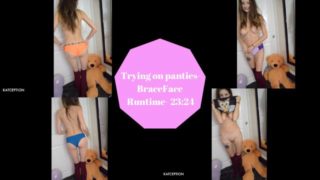 Trying on panties-BraceFace