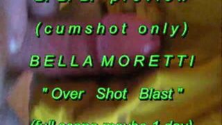 B.B.B. preview: Bella Moretti "Over Shot Blast"(cum only) WMV with Slomo
