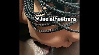 Jaelatheetrans eating pussy and licking cum