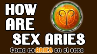 Aries 2020, como son en el sexo?