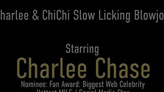 Thick Chicks Lick Dick! Double BJ Fun With Charlee Chase And ChiChi Medina!