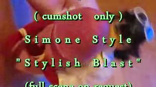 B.B.B. preview: Simone Style "Stylish Blast" (cumshot only with SloMo)