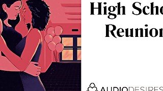 High School Reunion &vert; Erotic Audio Sex Story ASMR Audio Porn for Women Lesbian Audio Erotica