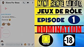 Jeux de Rôle Extrême - Conversation Snap - Domination Audio Français
