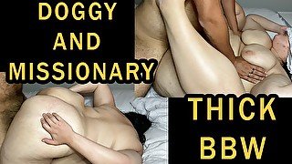 Doggy and Missionary with THICK BBW - Cumshot On Pussy 4K 60FPS - TittyFuckAdventure