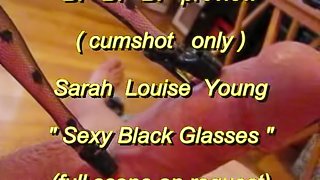 BBB preview: Sarah Louise Young (SLY) "Sexy Black Glasses" (AVI High Def No