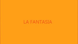 la fantasia