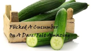 Me masturbating with a Cucumber on a Dare!