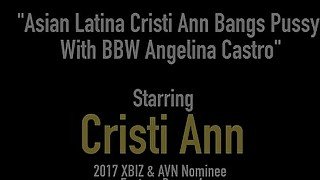 Asian Latina Cristi Ann Bangs Pussy With BBW Angelina Castro