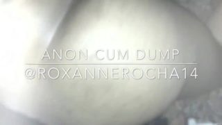 Anon creampie hookup more at ONLYFANS.COM/Roxannerocha14