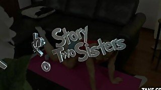 The Story of Two Sisters