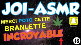 JOI - ASMR / Je te Guide Poto , Pour une SUPER BRANLETTE